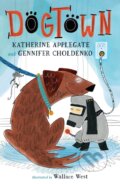 Kniha: A Dogtown (Gennifer Choldenko a Katherine Applegate). Feiwel and Friends, 2023 Kniha: A Dogtown (Gennifer Choldenko a Katherine Applegate). Feiwel and Friends, 2023