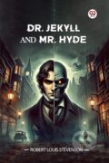 Kniha: Dr. Jekyll And Mr. Hyde (Robert Louis Stevenson). , 2022 Kniha: Dr. Jekyll And Mr. Hyde (Robert Louis Stevenson). , 2022