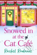 Kniha: Snowed In at the Cat Cafe (Rachel Rowlands). Hodder Paperback, 2024 Kniha: Snowed In at the Cat Cafe (Rachel Rowlands). Hodder Paperback, 2024