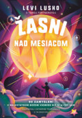 Kniha: Žasni nad Mesiacom (Levi Lusko a Tama Fortner), 2026 Kniha: Žasni nad Mesiacom (Levi Lusko a Tama Fortner), 2026