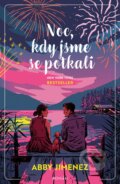 Kniha: Noc, kdy jsme se potkali (Abby Jimenez). Mystery Press, 2026 Kniha: Noc, kdy jsme se potkali (Abby Jimenez). Mystery Press, 2026