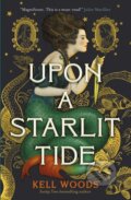 Kniha: Upon a Starlit Tide (Kell Woods). Titan Books, 2026 Kniha: Upon a Starlit Tide (Kell Woods). Titan Books, 2026