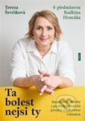 Kniha: Ta bolest nejsi ty (Tereza Ševčíková), 2026 Kniha: Ta bolest nejsi ty (Tereza Ševčíková), 2026