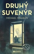Kniha: Druhý suvenýr (Michael Shaheen). Bourdon, 2026 Kniha: Druhý suvenýr (Michael Shaheen). Bourdon, 2026