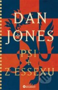 Kniha: Psi z Essexu (Dan Jones). Bourdon, 2026 Kniha: Psi z Essexu (Dan Jones). Bourdon, 2026