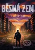 Kniha: Běsná zem (Opršal Petr), 2026 Kniha: Běsná zem (Opršal Petr), 2026