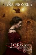 Kniha: Jorga (Jana Pronská). Slovenský spisovateľ, 2026 Kniha: Jorga (Jana Pronská). Slovenský spisovateľ, 2026