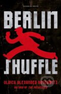 Kniha: Berlin Shuffle (Ulrich Alexander Boschwitz). Pushkin Press, 2026 Kniha: Berlin Shuffle (Ulrich Alexander Boschwitz). Pushkin Press, 2026