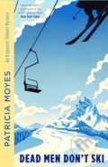 Kniha: Dead Men Don't Ski (Patricia Moyes). Farrago, 2026 Kniha: Dead Men Don't Ski (Patricia Moyes). Farrago, 2026