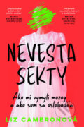 Kniha: Nevesta sekty (Liz Cameron), 2026 Kniha: Nevesta sekty (Liz Cameron), 2026