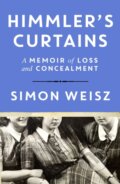 Kniha: Himmler’s Curtains (Simon Weisz). Cornerstone, 2026 Kniha: Himmler’s Curtains (Simon Weisz). Cornerstone, 2026