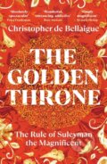Kniha: The Golden Throne (Christopher de Bellaigue). Vintage, 2026 Kniha: The Golden Throne (Christopher de Bellaigue). Vintage, 2026