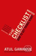 Kniha: The Checklist Manifesto (Atul Gawande). Profile Books, 2011 Kniha: The Checklist Manifesto (Atul Gawande). Profile Books, 2011