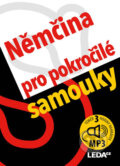 Kniha: Němčina pro pokročilé samouky (Alena Nekovářová). Leda, 2018 Kniha: Němčina pro pokročilé samouky (Alena Nekovářová). Leda, 2018
