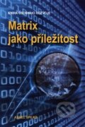 Kniha: Matrix jako příležitost (Karel Spilko). Trans World Tour, 2026 Kniha: Matrix jako příležitost (Karel Spilko). Trans World Tour, 2026