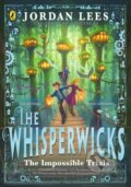 Kniha: The Whisperwicks: The Impossible Trials (Jordan Lees). Penguin Random House Childrens UK, 2026 Kniha: The Whisperwicks: The Impossible Trials (Jordan Lees). Penguin Random House Childrens UK, 2026