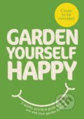 Kniha: Garden Yourself Happy (Jonny Hincks). Ebury Publishing, 2026 Kniha: Garden Yourself Happy (Jonny Hincks). Ebury Publishing, 2026