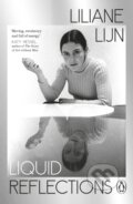 Kniha: Liquid Reflections (Liliane Lijn). Penguin Books, 2026 Kniha: Liquid Reflections (Liliane Lijn). Penguin Books, 2026