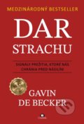 Kniha: Dar strachu (Gavin de Becker). Citadella, 2026 Kniha: Dar strachu (Gavin de Becker). Citadella, 2026