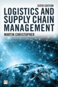 Kniha: Logistics and Supply Chain Management (Martin Christopher). Pearson, 2022 Kniha: Logistics and Supply Chain Management (Martin Christopher). Pearson, 2022