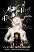 Kniha: Mother of Death and Dawn (Carissa Broadbent). Tor Bramble, 2026 Kniha: Mother of Death and Dawn (Carissa Broadbent). Tor Bramble, 2026