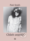 Kniha: Chlieb anjelov (Patti Smith). N Press, 2026 Kniha: Chlieb anjelov (Patti Smith). N Press, 2026