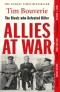 Kniha: Allies at War (Tim Bouverie). Vintage, 2026 Kniha: Allies at War (Tim Bouverie). Vintage, 2026