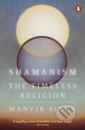 Kniha: Shamanism (Manvir Singh). Penguin Books, 2026 Kniha: Shamanism (Manvir Singh). Penguin Books, 2026