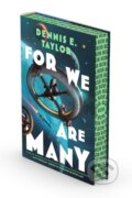 Kniha: For We Are Many (Dennis E. Taylor). S&S/Saga Press, 2026 Kniha: For We Are Many (Dennis E. Taylor). S&S/Saga Press, 2026