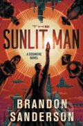 Kniha: Sunlit Man (Brandon Sanderson). Tor Books, 2024 Kniha: Sunlit Man (Brandon Sanderson). Tor Books, 2024