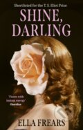 Kniha: Shine, Darling (Ella Frears). Corsair, 2025 Kniha: Shine, Darling (Ella Frears). Corsair, 2025