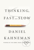 Kniha: Thinking, Fast and Slow, 2011 Kniha: Thinking, Fast and Slow, 2011