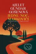 Kniha: Jednu noc, Markoviči (Ayelet Gundar-Goshen). Garamond, 2026 Kniha: Jednu noc, Markoviči (Ayelet Gundar-Goshen). Garamond, 2026