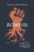 Kniha: Acheron (Tereza D. Reichelová). Host, 2026 Kniha: Acheron (Tereza D. Reichelová). Host, 2026