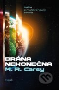 Kniha: Brána nekonečna (M.R. Carey). Host, 2026 Kniha: Brána nekonečna (M.R. Carey). Host, 2026