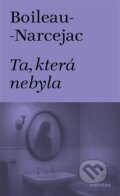 Kniha: Ta, která nebyla (Pierr Boileau). Maraton, 2026 Kniha: Ta, která nebyla (Pierr Boileau). Maraton, 2026
