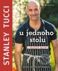 Kniha: Stanley Tucci: U jednoho stolu (Stanley Tucci). Grada, 2026 Kniha: Stanley Tucci: U jednoho stolu (Stanley Tucci). Grada, 2026