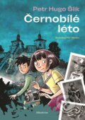 Kniha: Černobílé léto (Petr Hugo Šlik). Albatros CZ, 2026 Kniha: Černobílé léto (Petr Hugo Šlik). Albatros CZ, 2026