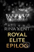 Kniha: Royal Elite: Epilog (Rina Kent), 2026 Kniha: Royal Elite: Epilog (Rina Kent), 2026
