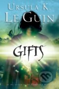 Kniha: Gifts (Ursula K. Le Guin). Clarion Books, 2006 Kniha: Gifts (Ursula K. Le Guin). Clarion Books, 2006