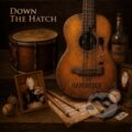 Hudobné CD: Tom Hambridge: Down The Hatch (Bertus). Bertus, 2025 Hudobné CD: Tom Hambridge: Down The Hatch (Bertus). Bertus, 2025