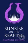 Kniha: Sunrise on the Reaping (Suzanne Collins). Scholastic, 2026 Kniha: Sunrise on the Reaping (Suzanne Collins). Scholastic, 2026