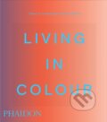 Kniha: Living in Colour (Phaidon Editors). Phaidon, 2026 Kniha: Living in Colour (Phaidon Editors). Phaidon, 2026