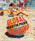 Kniha: Global Warning (Martin Parr). Phaidon, 2026 Kniha: Global Warning (Martin Parr). Phaidon, 2026