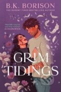 Kniha: Grim Tidings (B.K. Borison). HarperCollins Publishers, 2026 Kniha: Grim Tidings (B.K. Borison). HarperCollins Publishers, 2026