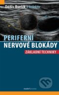 Kniha: Periferní nervové blokády (Denis Buršík). Maxdorf, 2026 Kniha: Periferní nervové blokády (Denis Buršík). Maxdorf, 2026