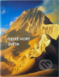 Kniha: Velké hory světa (Stefano Ardito). , 2007 Kniha: Velké hory světa (Stefano Ardito). , 2007