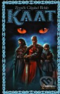 Kniha: Kaat (Zbyněk Gilgalad Holub). Straky na vrbě, 2007 Kniha: Kaat (Zbyněk Gilgalad Holub). Straky na vrbě, 2007