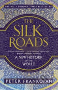 The Silk Roads - Frankopan Peter, Bloomsbury, 2016