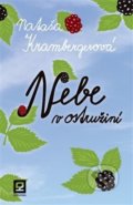 Kniha: Nebe v ostružiní (Nataša Krambergerová). Gorgona, 2014 Kniha: Nebe v ostružiní (Nataša Krambergerová). Gorgona, 2014